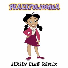 The Proud Family (Jersey Club Remix)