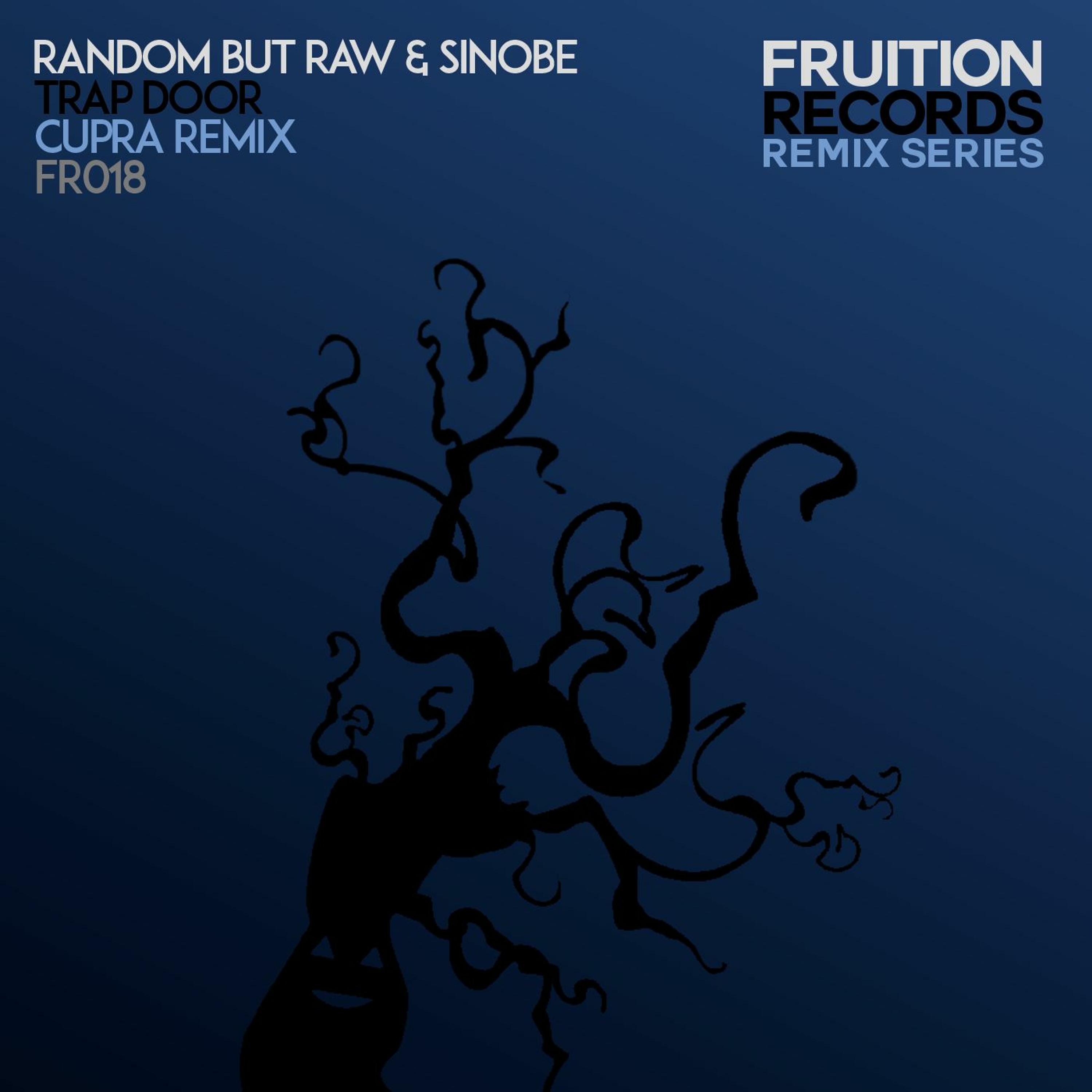 Random But Raw & Sinobe - Trap Door (Cupra Remix)(Frution Records) episode artwork