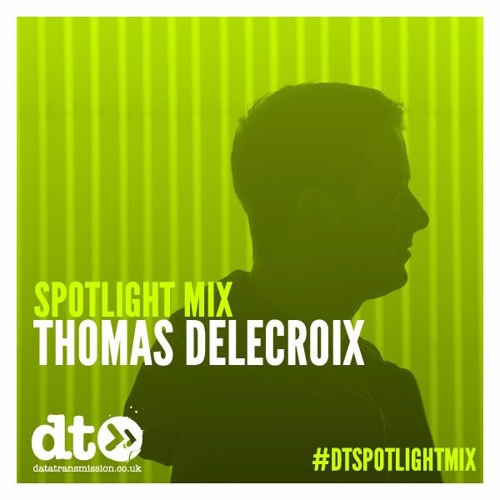 Spotlight Mix: Thomas Delecroix