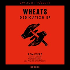Wheats - Dedication (Matteo Rosolare, Jojo Angel, Chris Madem Remix)