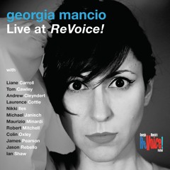 WHEN I LIVE MY DREAM Georgia Mancio Feat Ian Shaw LIVE AT REVOICE!.