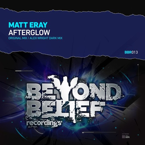 Matt Eray - Afterglow (Alex Wright's Dark Mix) [BBR013]