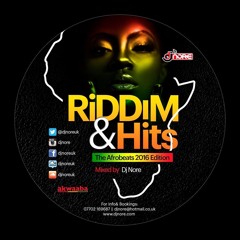 RIDDIM AND HITS AFROBEATS MIX 2016 (DJ NORE)