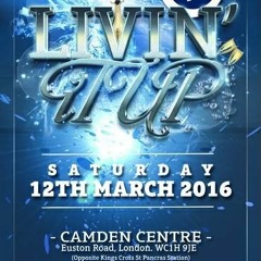 LIVIN' IT UP - Saturday 12th March 2016 [Latest R&B, Hip Hop, Bashment & Afro Beats]