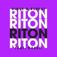 Riton Feat. Kah - Lo - Rinse & Repeat (Preditah Remix)