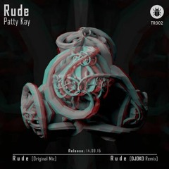 Patty Kay - Rude (DJOKO Remix)