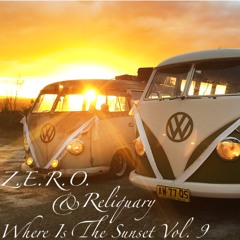 Z.E.R.O. & Reliquary ft. Asminon Sounds - Where is The Sunset Vol. 9 [Classic Set]