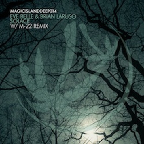 Eve Belle & Brian Laruso - Solace (M - 22 Remix)
