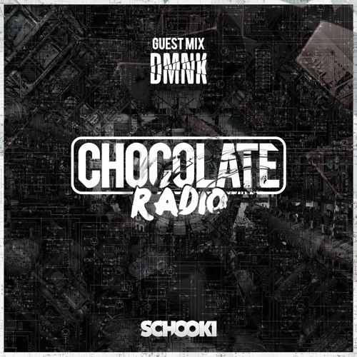 Stream Schooki Chocolate Radio 2 w/ DMNK by Schooki Listen online