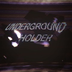 Holder - Underground (Free Download)