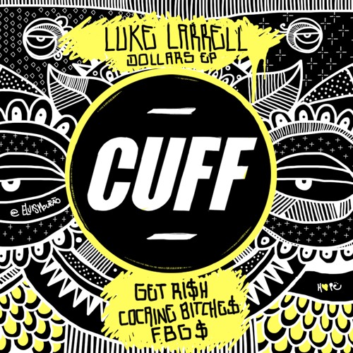 CUFF029: Luke Larrell - Dollars EP [CUFF]