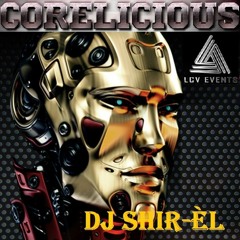 DJ Shir-el Live @ CoreLicious