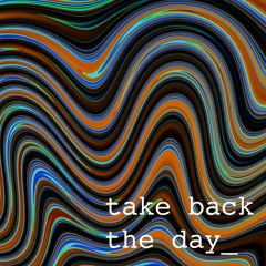 Take Back the Day - Generations
