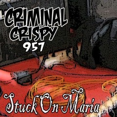 Stuck On Maria