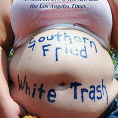 Regular Guys Radio Show - Southern Fried White Trash
