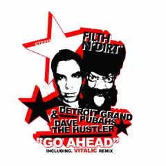 Detroit Grand Pubahs - Go Ahead (Vitalic Garage Mix)