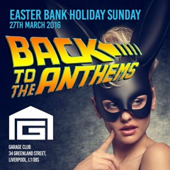 Back To The Anthems - Easter Sunday 2016 Pumpin Promo Mix - Mixed by Rob Cain