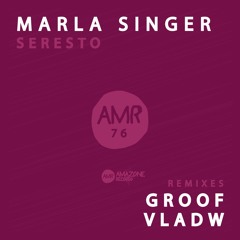 Marla Singer _" Seresto "_ Groof & Vladw rmx_ Amazone 76
