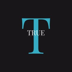 TrUe
