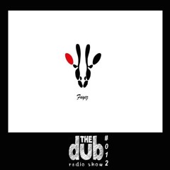 the dub radio channel 012: Fuyez