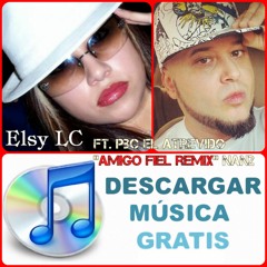 AMIGO FIEL ft. Elsy LC