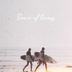 Sense of Living (Original Mix)