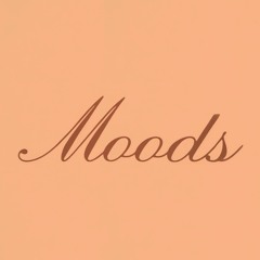 Moods - Without Her