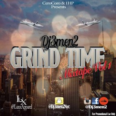 Dj 3men2 - Grind Time Mixtape Vol 1