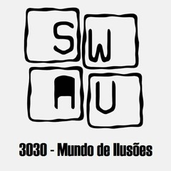 Mundo De Ilusoes - 3030 (Swav Cover)