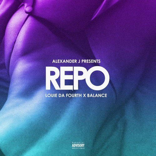 Louie Da Fourth X Balance - Repo