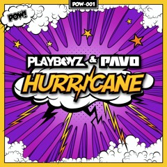 Playboyz & Pavo - Hurricane (Out Now)