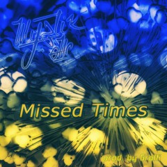 Missed Times (Prod. Groffi)