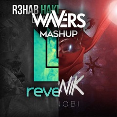 R3hab vs Marnik - Shinobi Matata (Wavers Mashup)