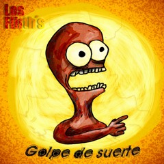 Golpe De Suerte