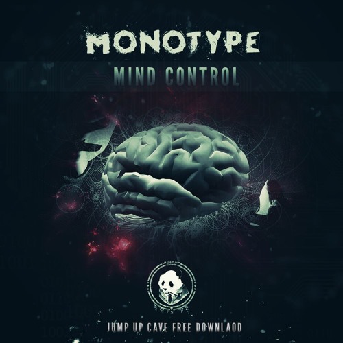 MONOTYPE - MIND CONTROL