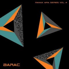 AIRA004 - BARAC - RAWAX AIRA SERIES VOL. 4