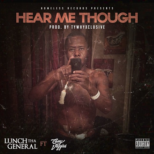 "Hear Me Though" Ft Casey Veggies