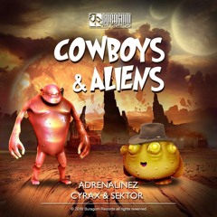 Cyrax & Sektor - Cowboys (Adrenalinez Remix)