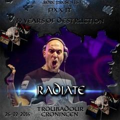 Radiate's Destructing Warmup For F!xx - It B - Day Party