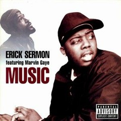 ERICK SERMON*MARVIN GAYE* ~MUSIC~