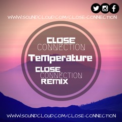 Close Connection Remixes