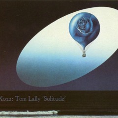 INCHMIX022: Tom Lally 'Solitude'