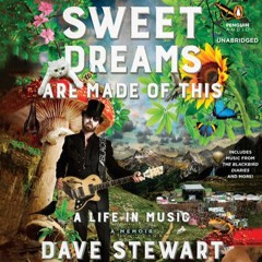 S1 E05: Dave Stewart, Author of Sweet Dreams Are Made of This