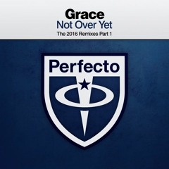 Grace - "Not Over Yet" (Nathan C Remix) [Perfecto Records]