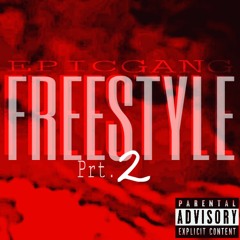 Epic Gang - Epic Freestyle Pt 2