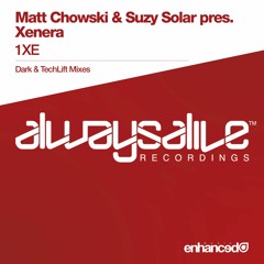 Matt Chowski & Suzy Solar Pres. Xenera - 1XE [Teaser]