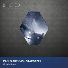Pablo Artigas - Stargazer (Original Mix) [Bolted Recordings] OUT NOW