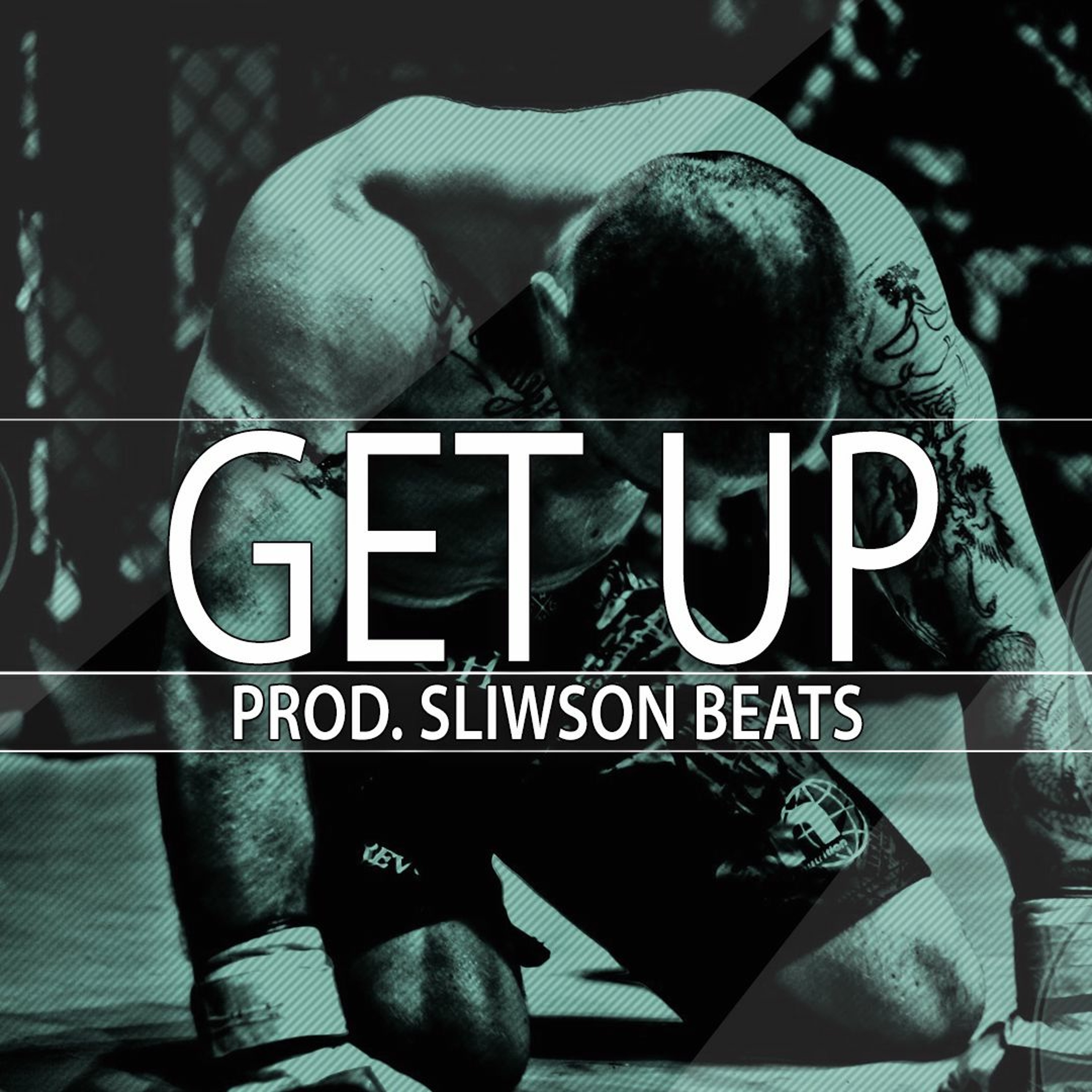 Get Up - ( Prod. Sliwson Beats ) episode artwork