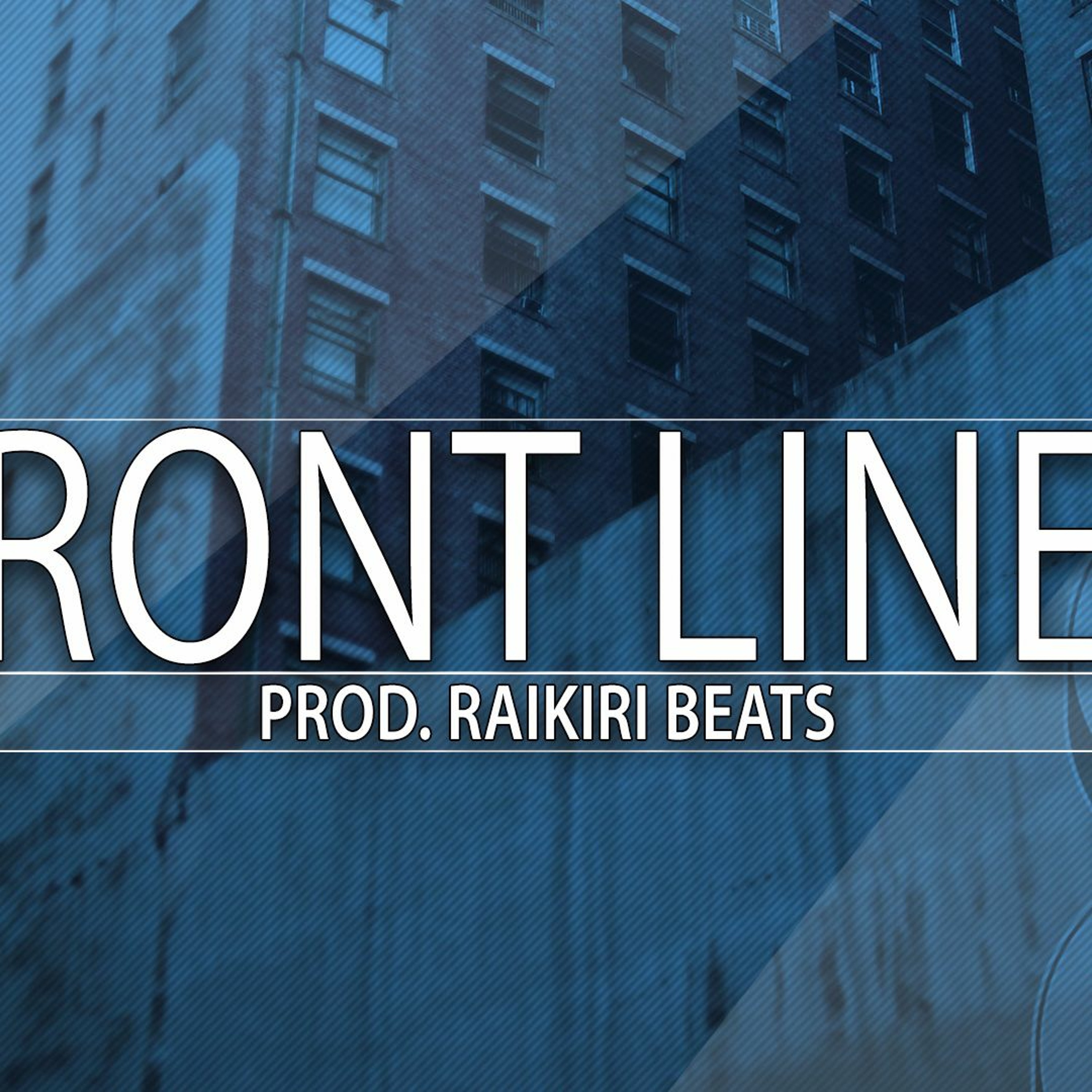Front Lines - ( Prod. Raikiri Beats ) episode artwork