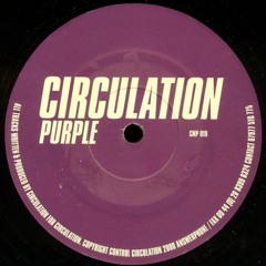 Circulation - Purple (Benjamín Castañeda 2016 Edit)